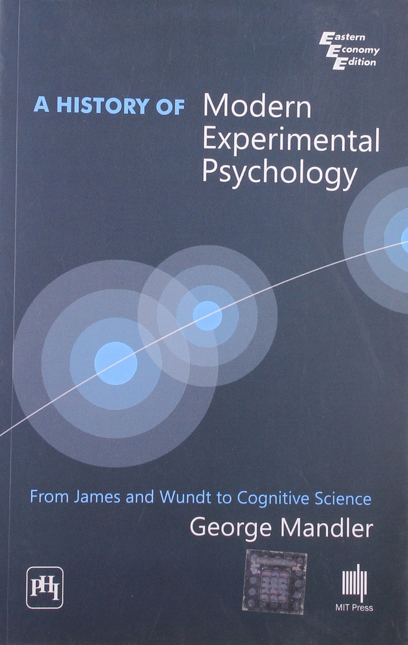 History of Modern Experimental Psychology: From James and Wundt to Cognitive Science
