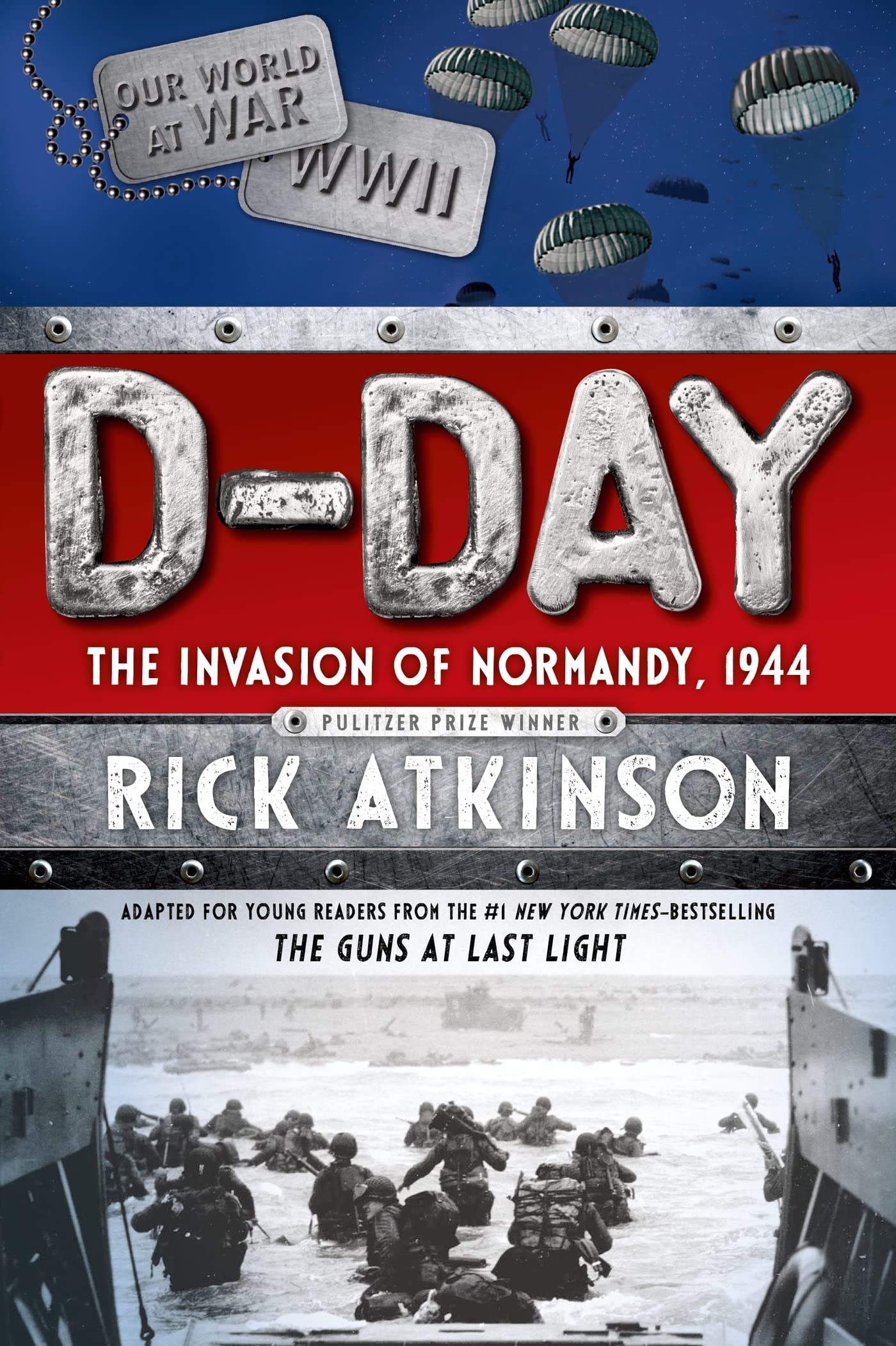 DDay: The Invasion of Normandy, 1944 [The Young Readers Adaptation]