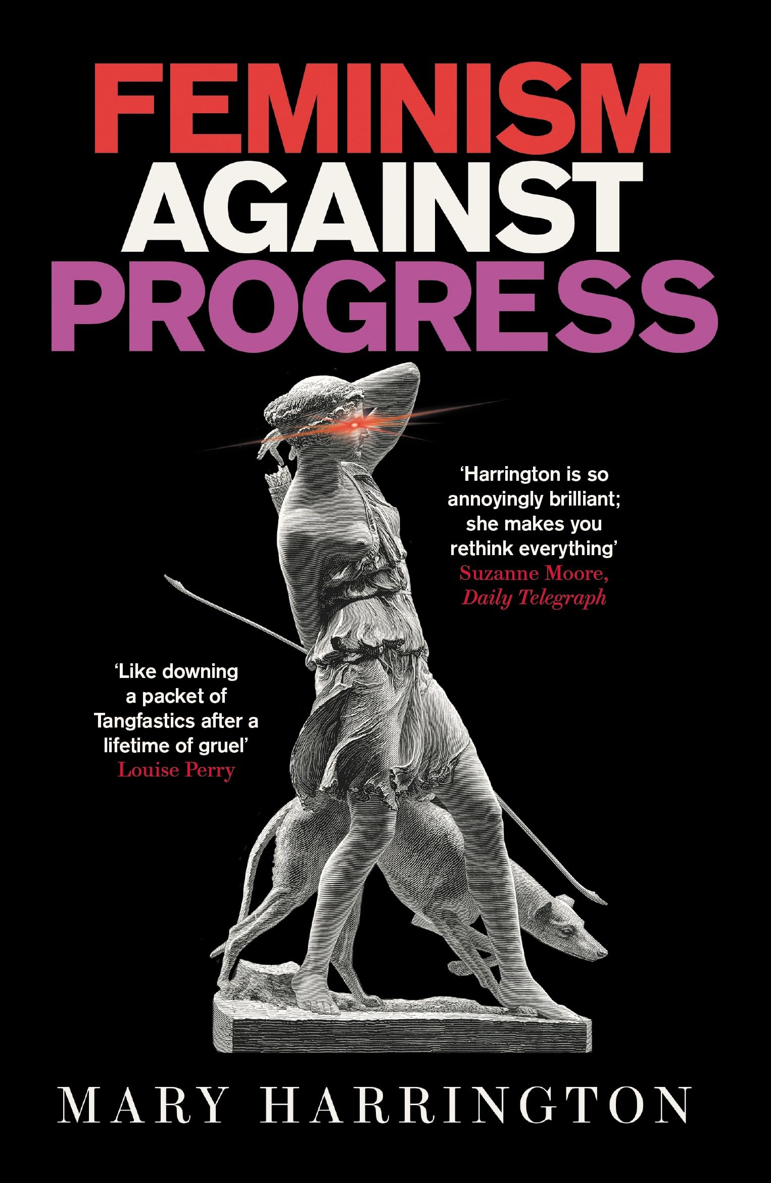 Forum Feminism Against Progress Exhilarating New Statesman.