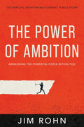 The Power of Ambition: Awakening the Powerful Force Within You (An Official NightingaleConant Publication)