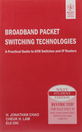 Broadband Packet Switching Technologies: A Practical Guide to ATM Switches and IP Routers