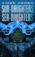 SunDaughters, SeaDaughters