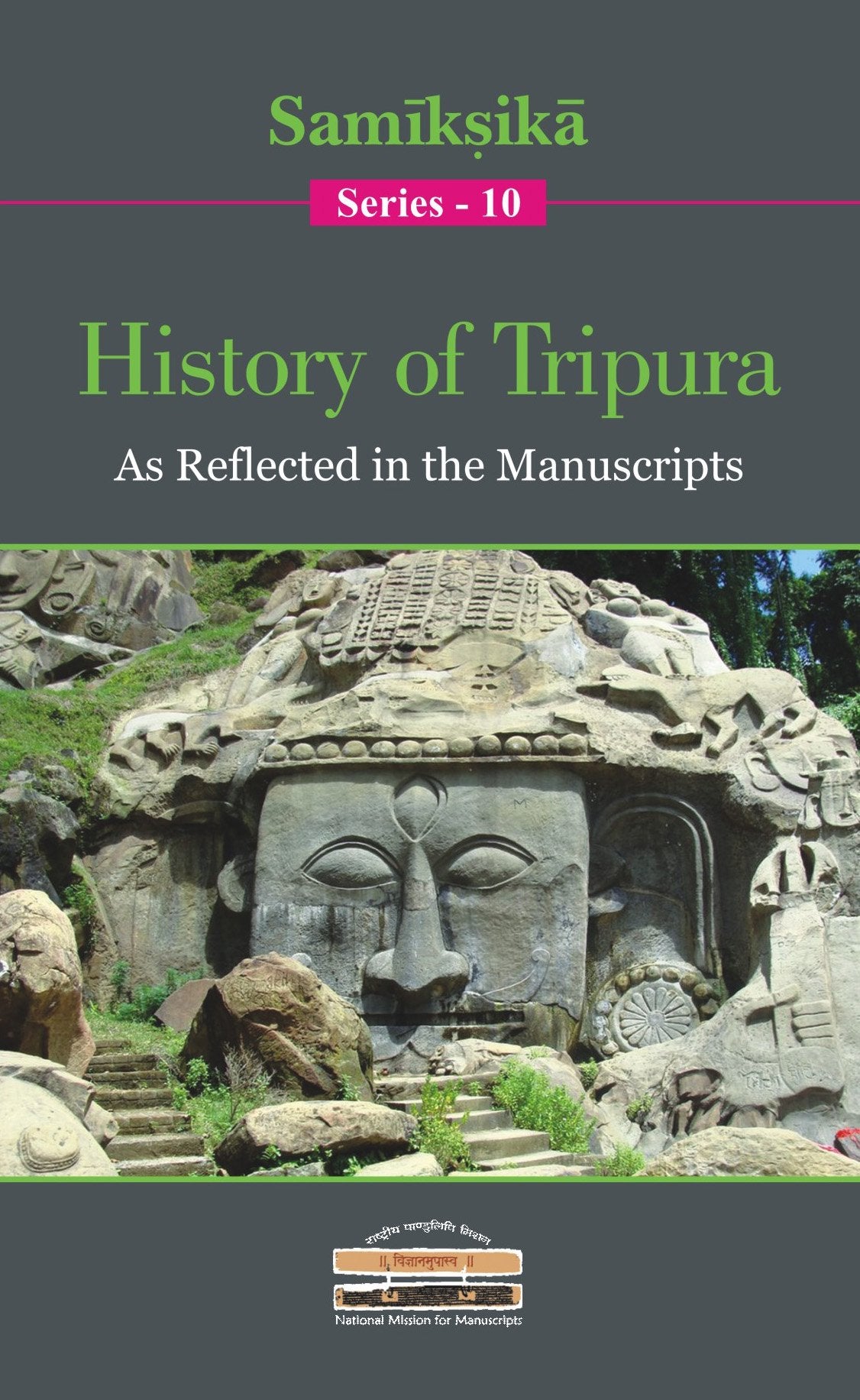 History Of Tripura: As Reflected In The Manuscripts (Samiksika Series  10)