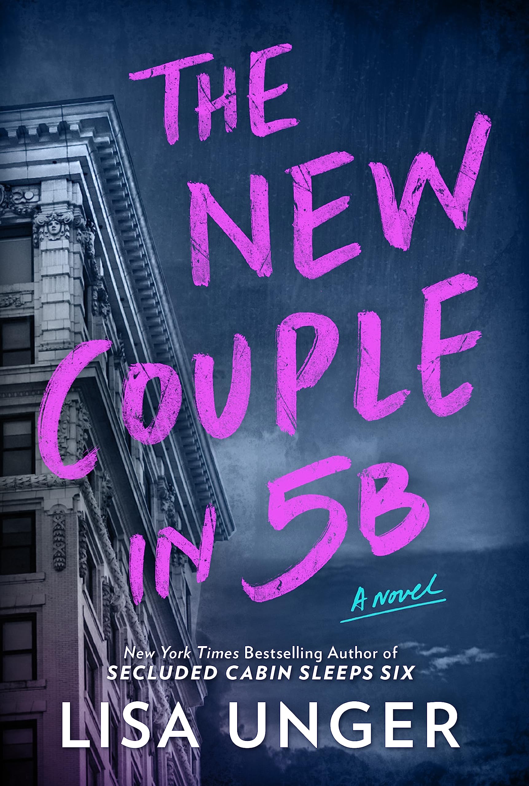 The New Couple in 5B: A SpineTingling Psychological Thriller of Secrets and Lies in a Historic New York City Apartment Building