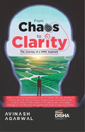 Disha From Chaos To Clarity: The Journey Of A Upsc Aspirant | Strategies & Life Lessons For Upsc & State Psc Civil Services Exam