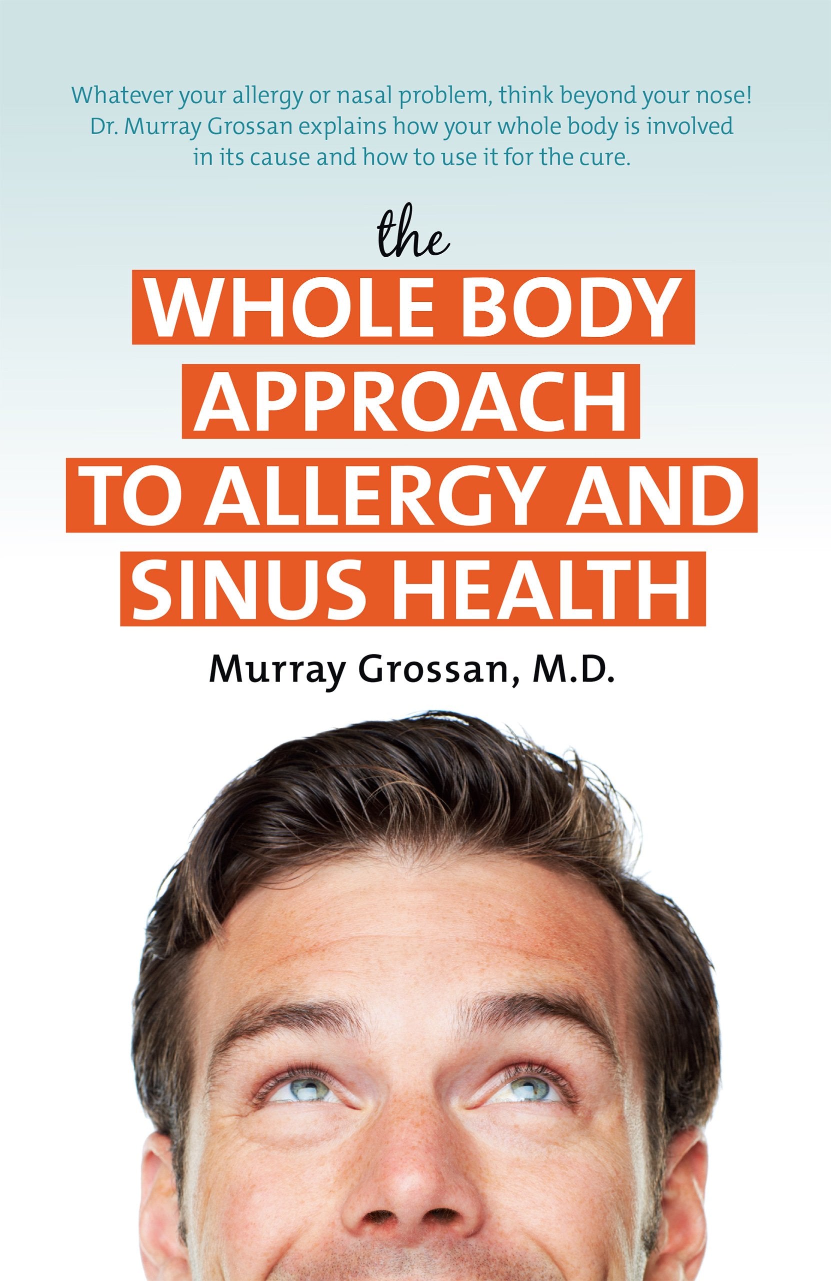 The Whole Body Approach To Allergy And Sinus Health