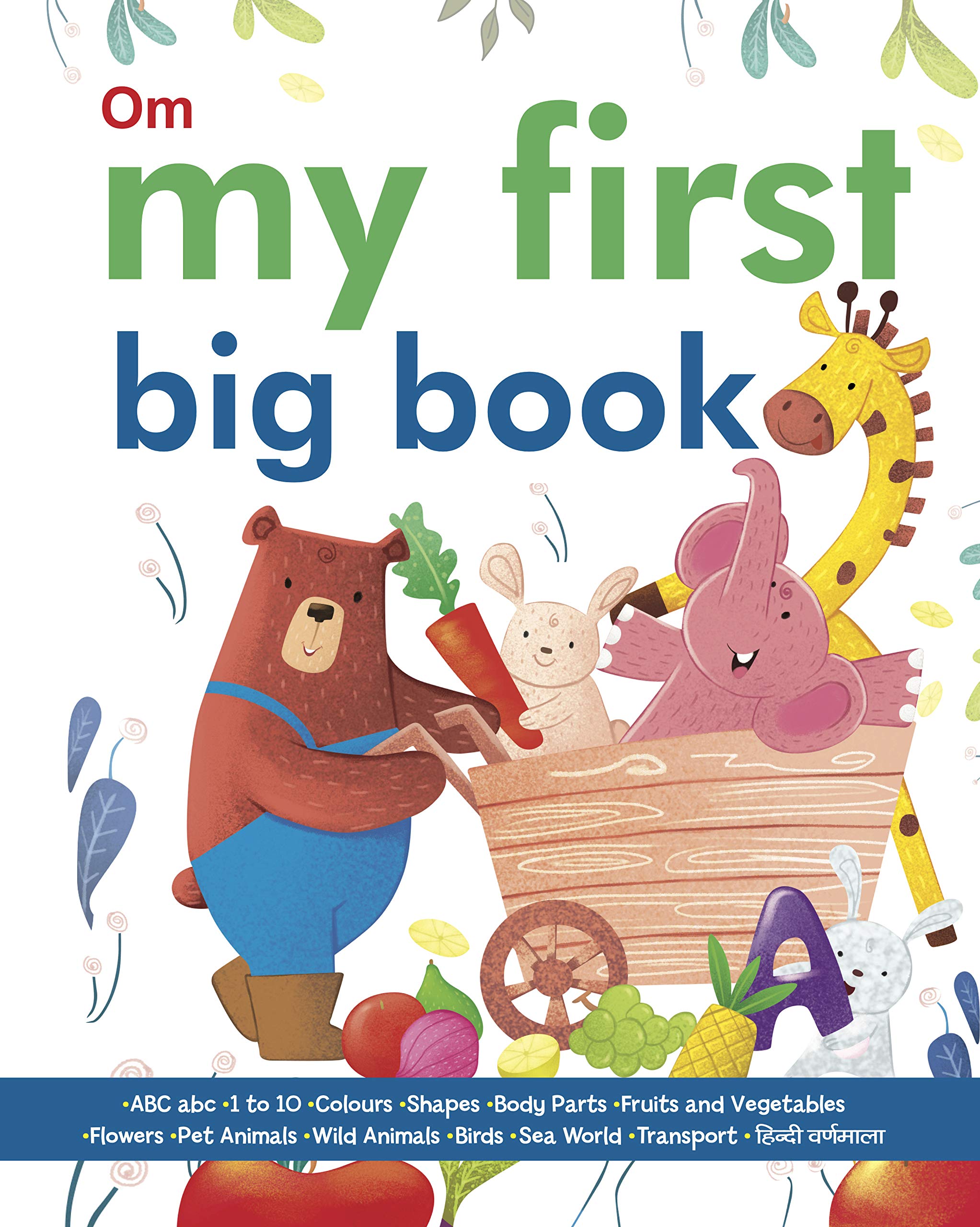 Board Book : My First Big Book of ABC,1to10,Wild Animals,Pet Animals,Sea World,Transport,Fruits & Vegetables,Colours, Body Parts