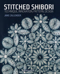 Stitched Shibori: Technique, innovation, pattern, design