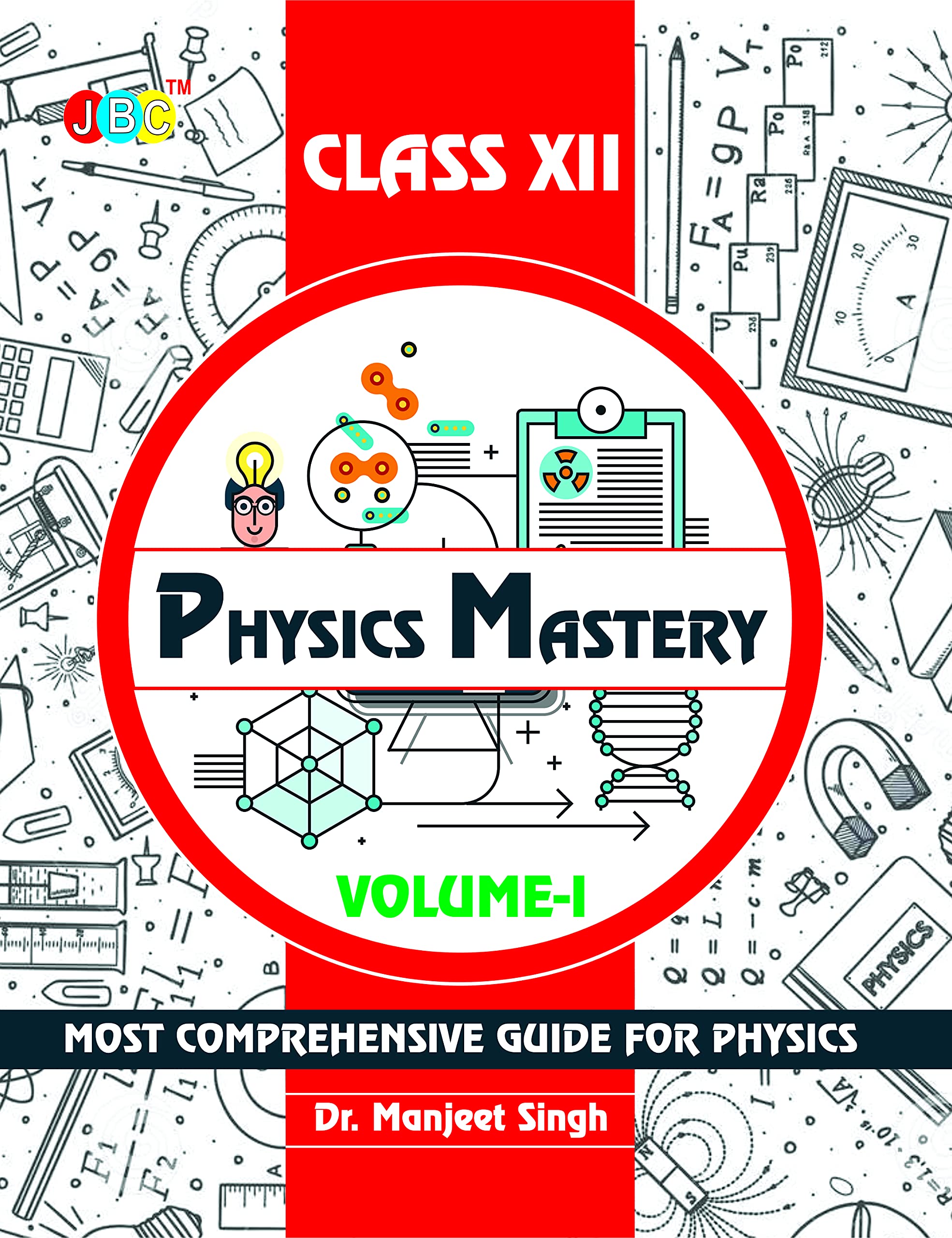 Physics Mastery Volume 1 Class 12, New Editio