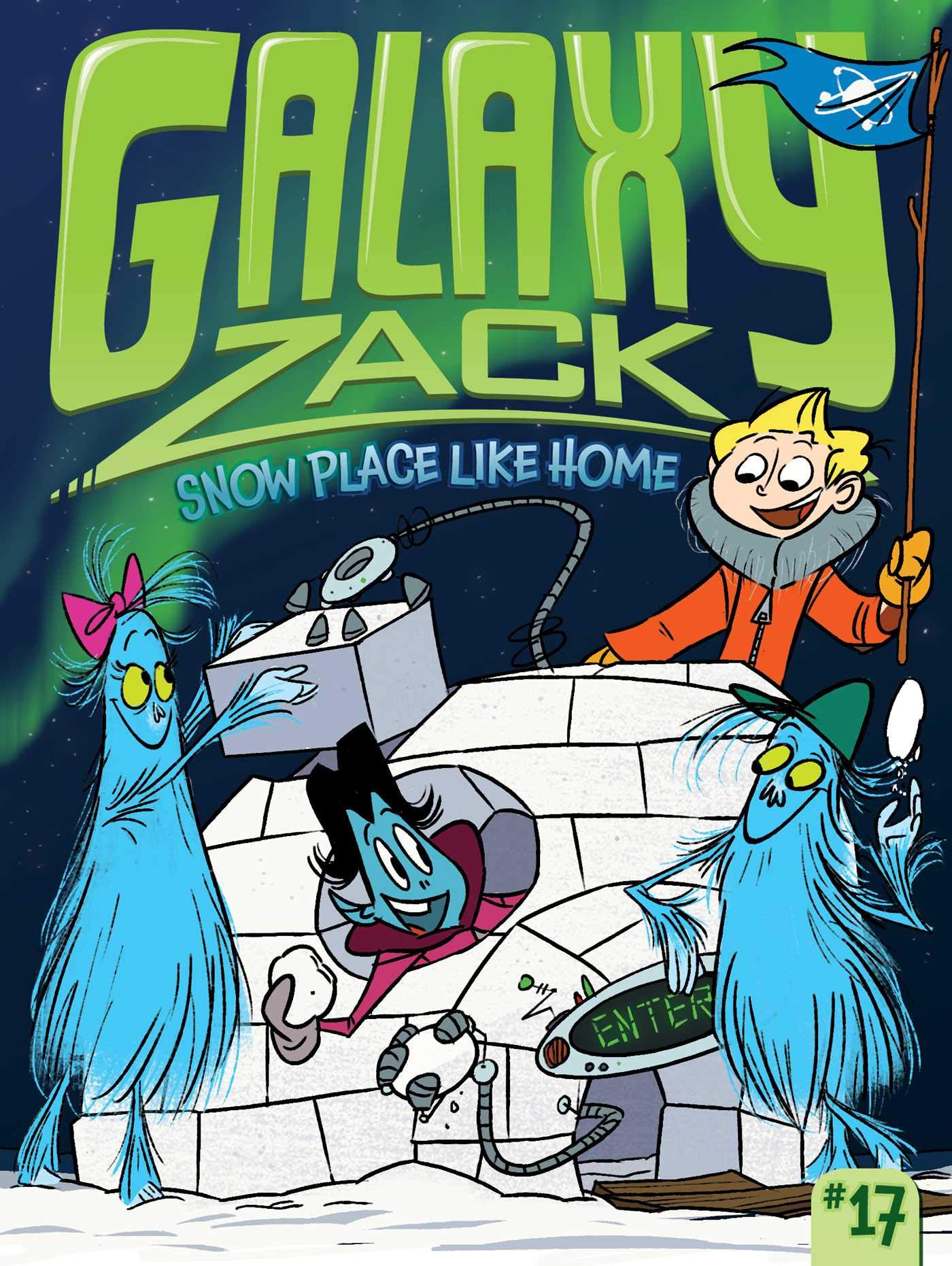 Snow Place Like Home (Galaxy Zack)