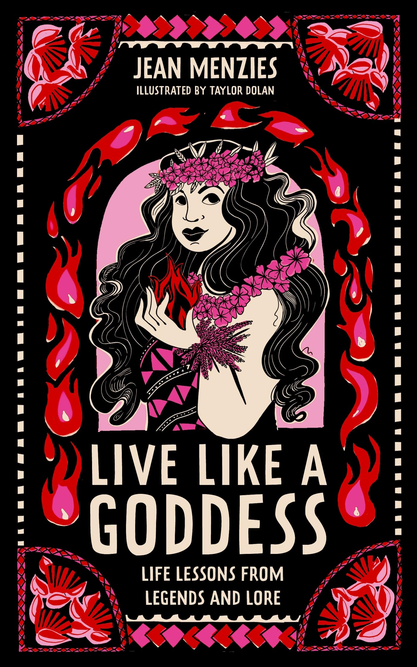 Live Like A Goddess: Life Lessons from Legendary Ladies