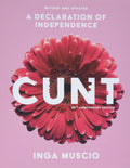 Cunt (20th Anniversary Edition): A Declaration of Independence (Live Girls)