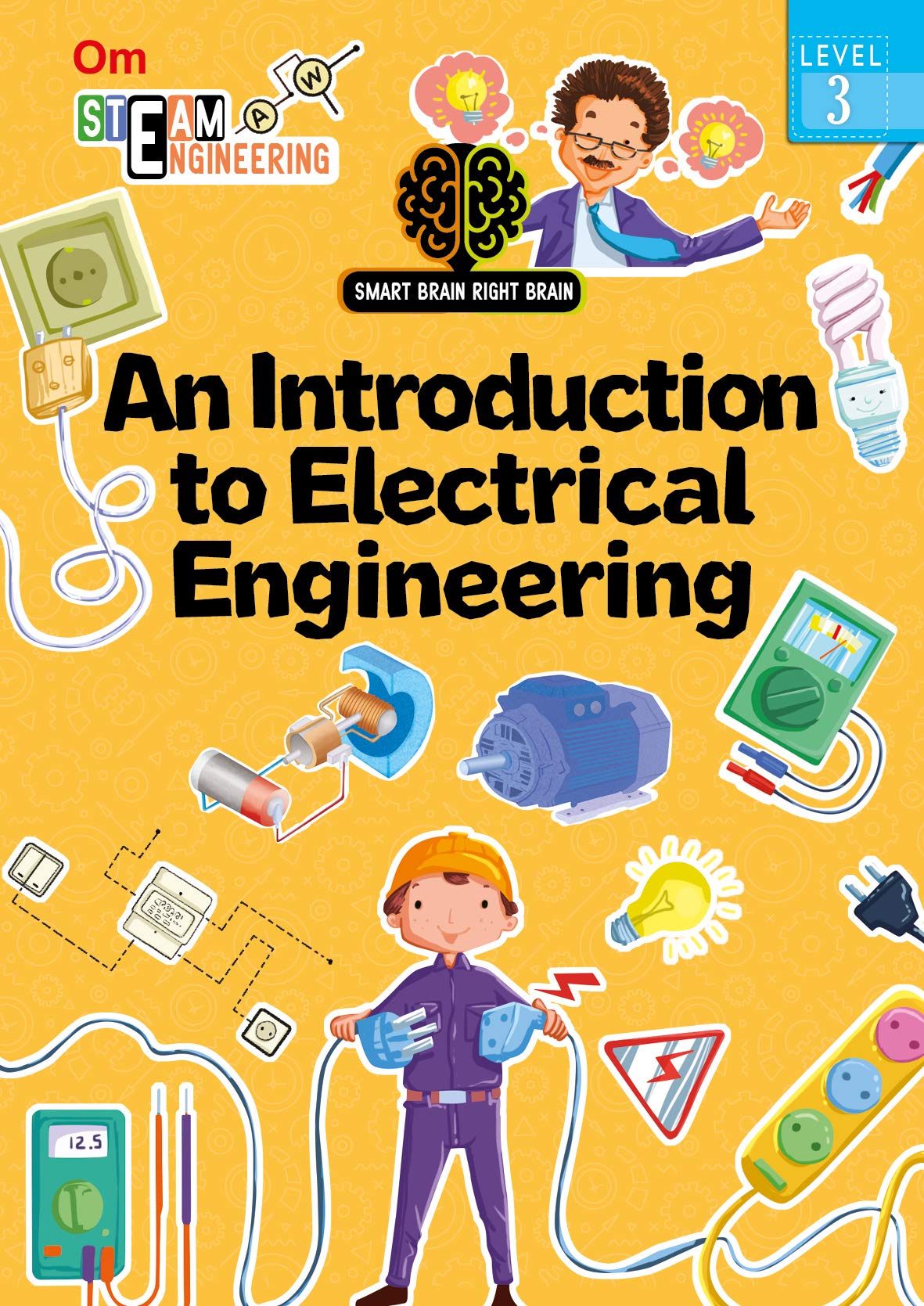 Electrical Engineering: Level 3  Fun with Circuits | Building Bright Minds | Electrical Adventures | Wires, Circuits, and Power