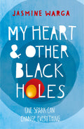My Heart and Other Black Holes (English Edition)