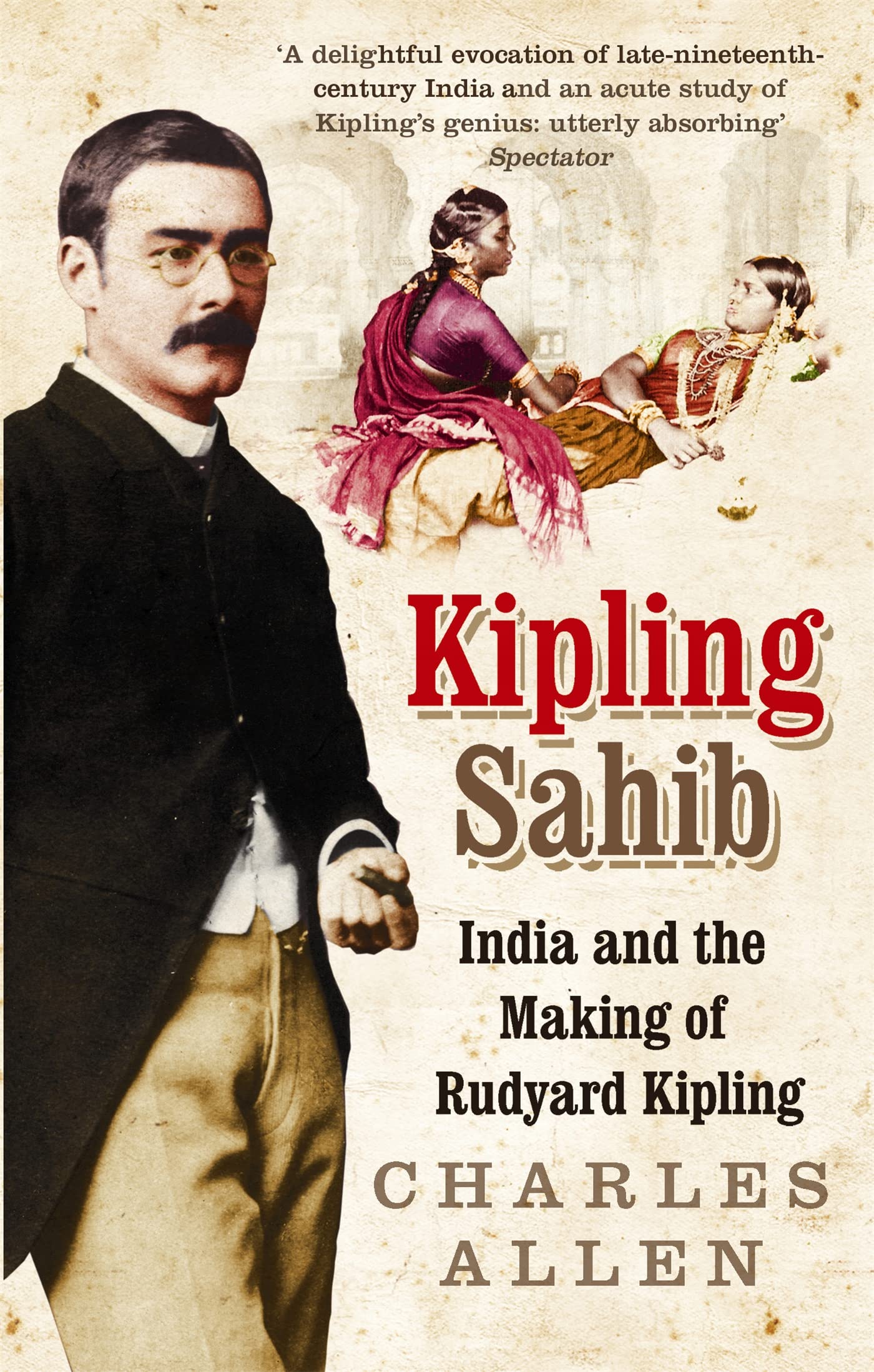 KIPLING SAHIB:MAKING OF KIPLNG