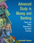 Advanced Study In Money And Banking: Theory and Policy Relevance in the Indian Economy (Vol. 2)