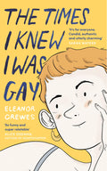 THE TIMES I KNEW I WAS GAY