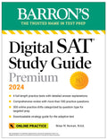 Digital SAT Study Guide Premium, 2024: 4 Practice Tests + Comprehensive Review + Online Practice (Barrons SAT Prep)