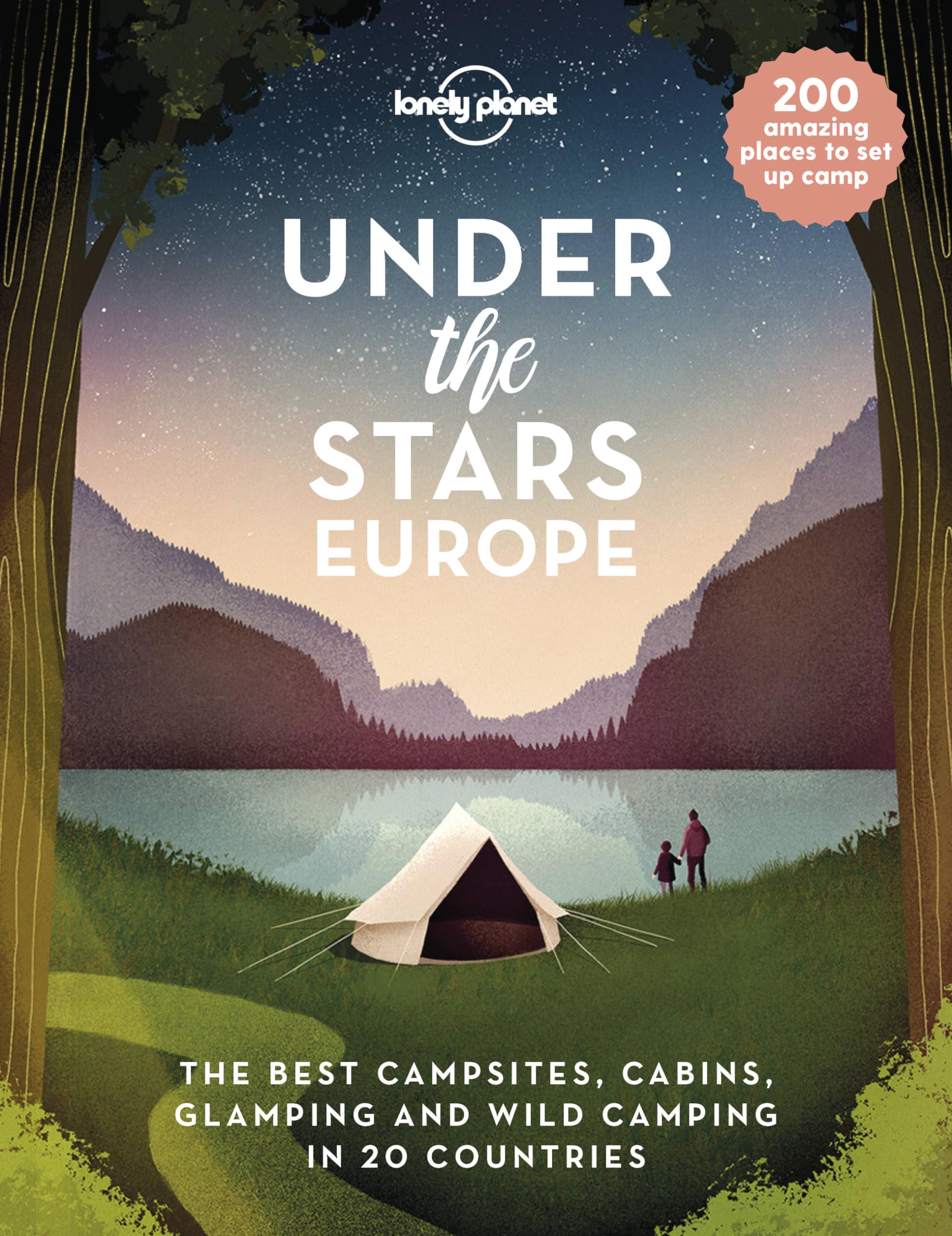 Lonely Planet Under the Stars  Europe