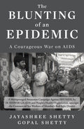 The Blunting Of An Epidemic: A Courageous War On Aids (English)