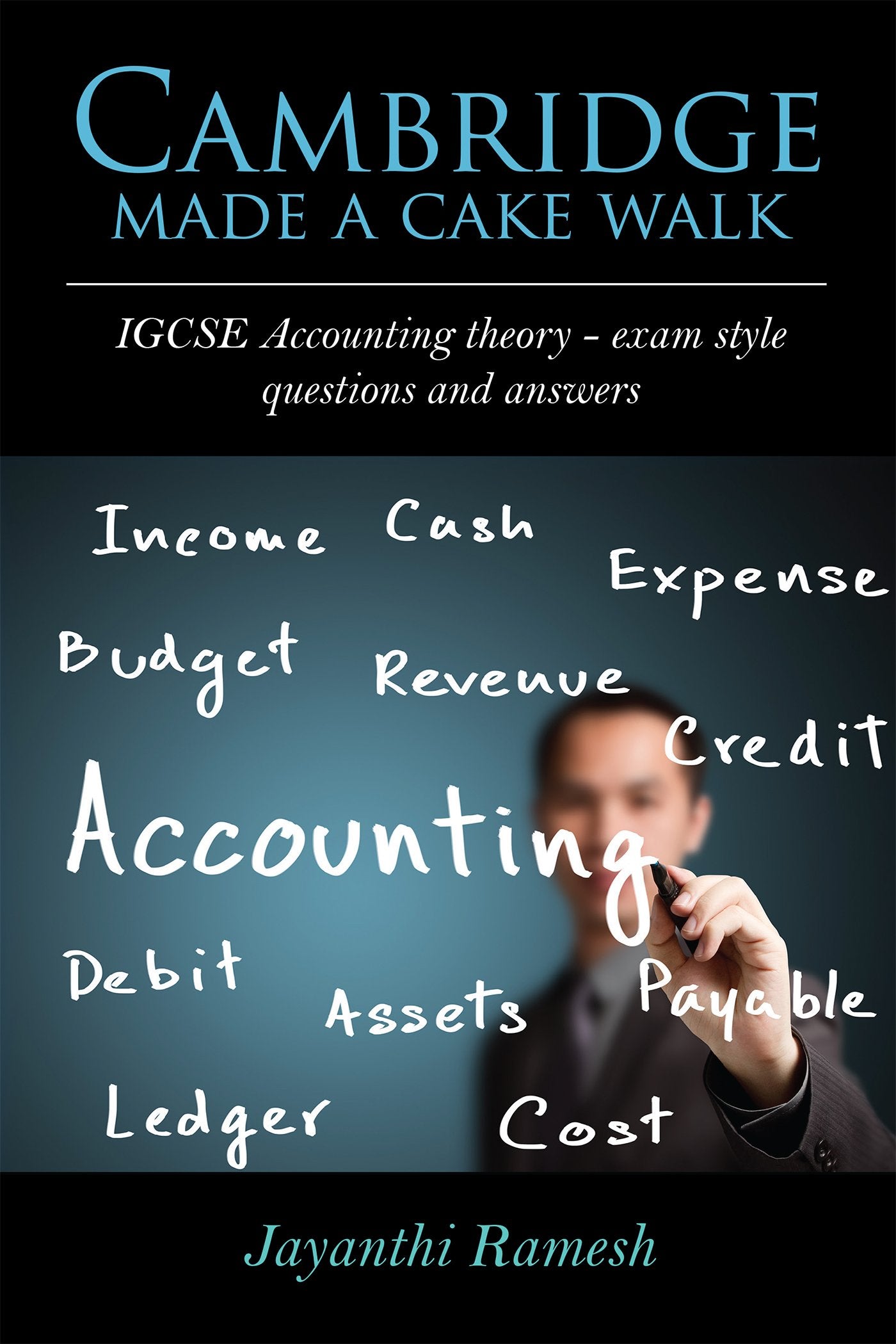 Cambridge Made a Cake Walk : IGCSE Accounting theory exam style questions and answers