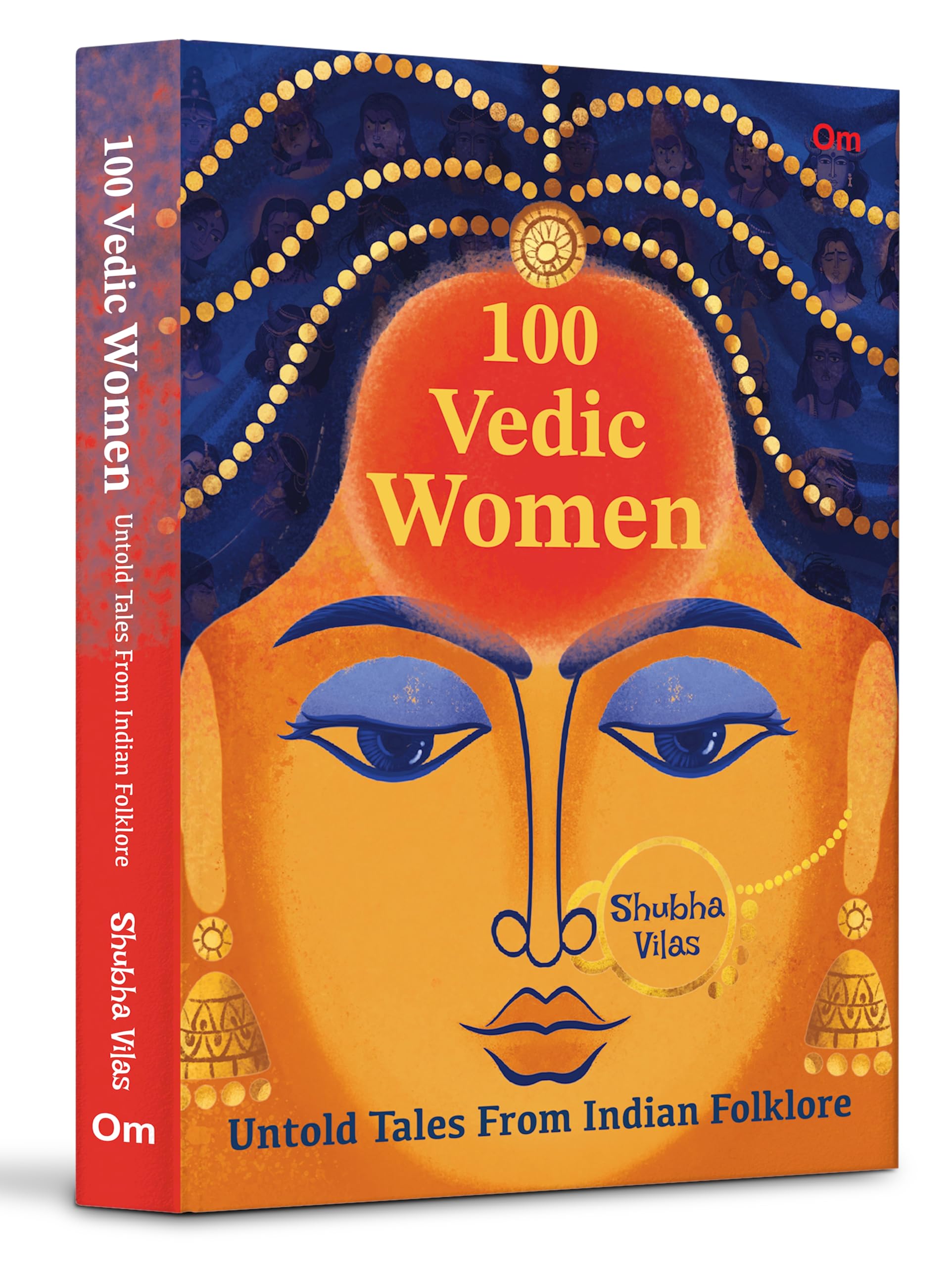 100 Vedic Women: Untold Tales From Indian Folklore | Spiritual Books On Hinduism | Religious Book On Hindu God  Shubha Vilas