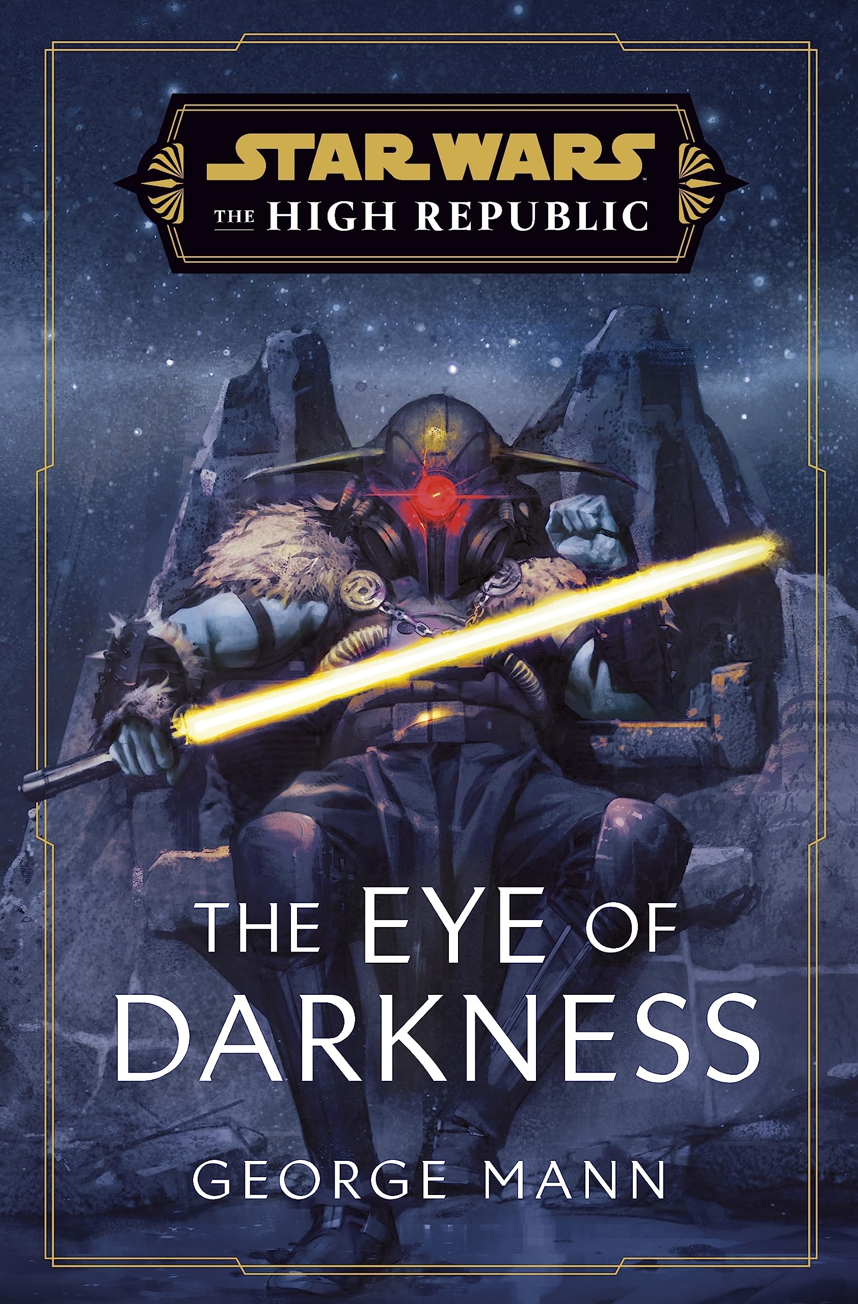 Star Wars: The Eye Of Darkness (The High Republic)