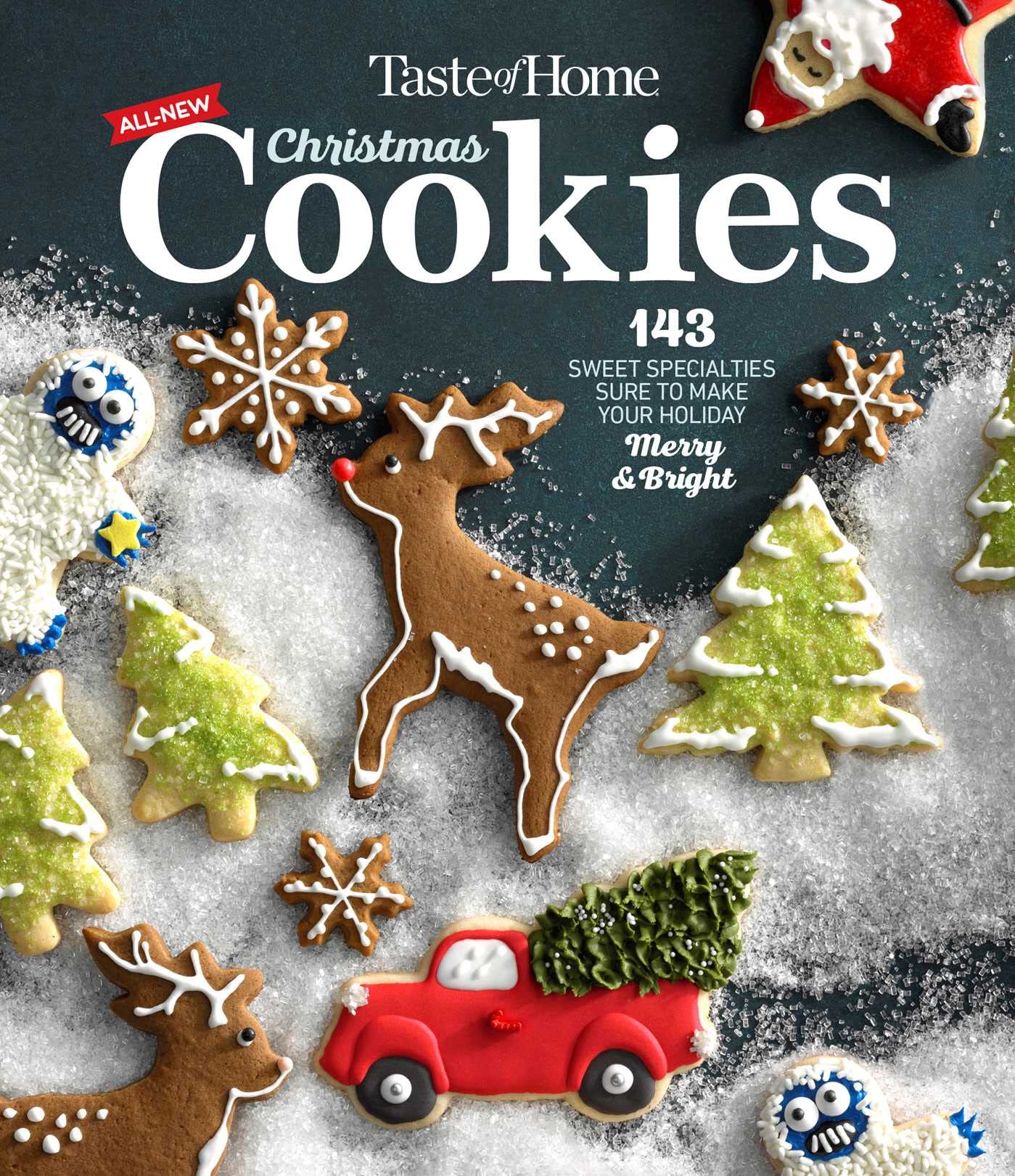 Taste of Home All New Christmas Cookies: 143 Sweet Specialties Sure to Make Your Holiday Merry and Bright (2) (Taste of Home Hol