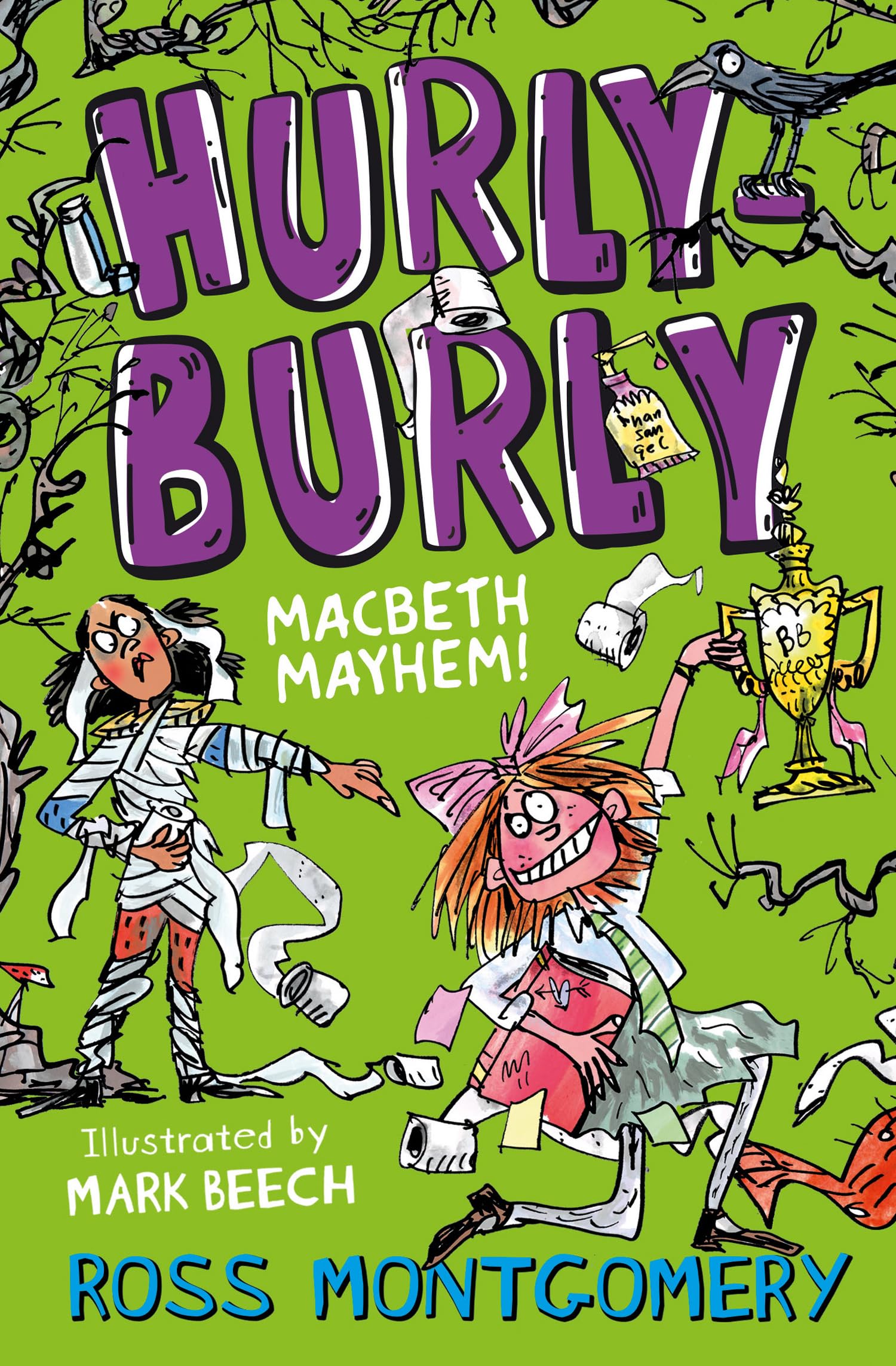 Hurly Burly: Macbeth Mayhem!: Book 3 (Shakespeare Shakeups)