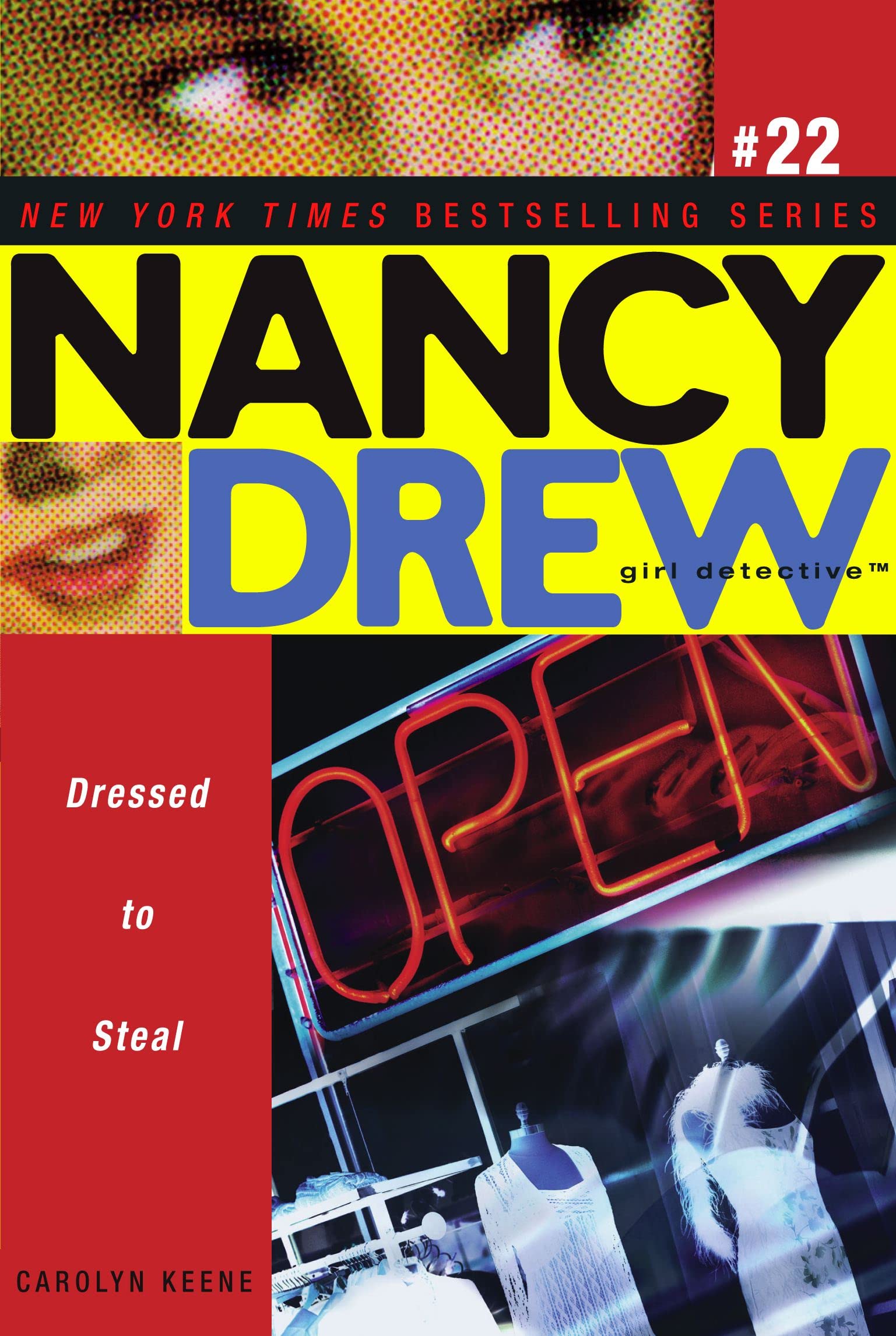 Dressed to Steal (Nancy Drew: All New Girl Detective #22)