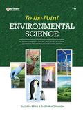 Arihant TothePoint Environmental Science | For Academic Exams, PG, UGC NET, JRF, ICAR NET JRF & Other Competitive Exams relate