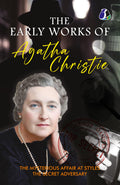 The Early Works of Agatha Christie (The Mysterious Affair at Styles & The Secret Adversary)  [Paperback]