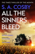 All The Sinners Bleed: The New Thriller From The AwardWinning Author Of Razorblade Tears
