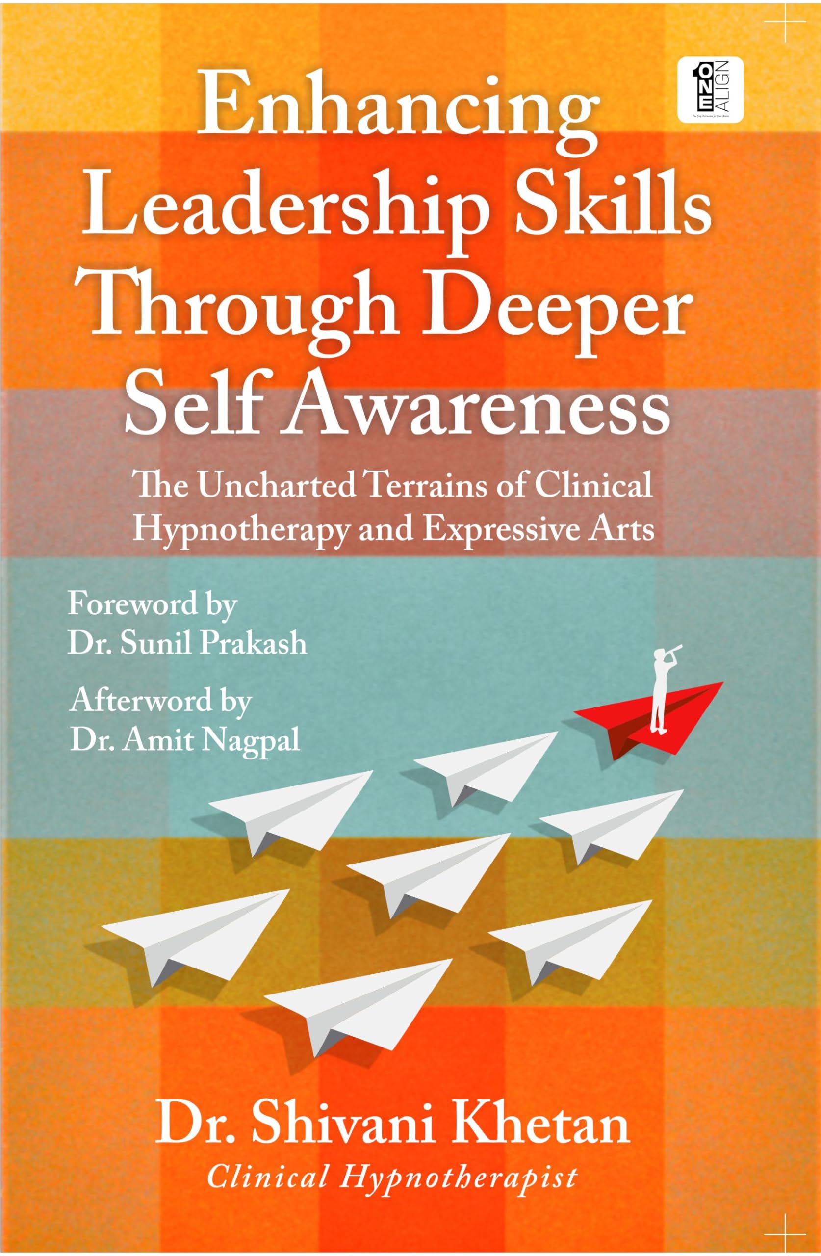 Enhancing Leadership Skills through Deeper Self Awareness