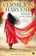 Vermilion Harvest: Playtime at the Bagh