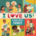 I Love Us: A Book About Family with Mirror and Fillin Family Tree