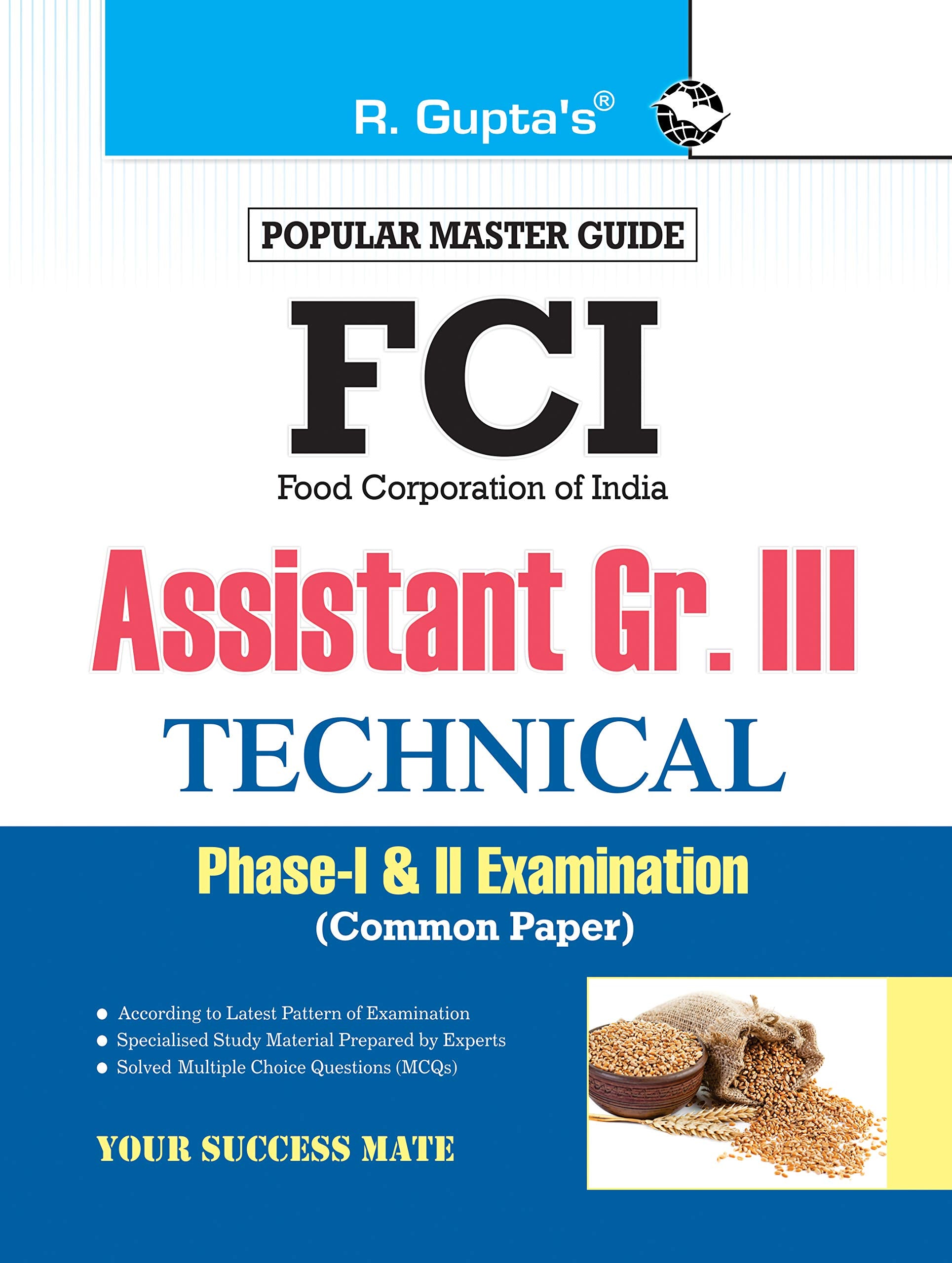FCI Assistant Grade III (Technical) PhaseI & II (Common Paper) Recruitment Exam Guide