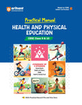 Arihant Practical Manual Health and Physical Education Class 9 & 10 Exam 202526 | Based on Latest CBSE Curriculum 2025 | Includ