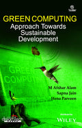 Green Computing Approach Towards Sustainable Development | E