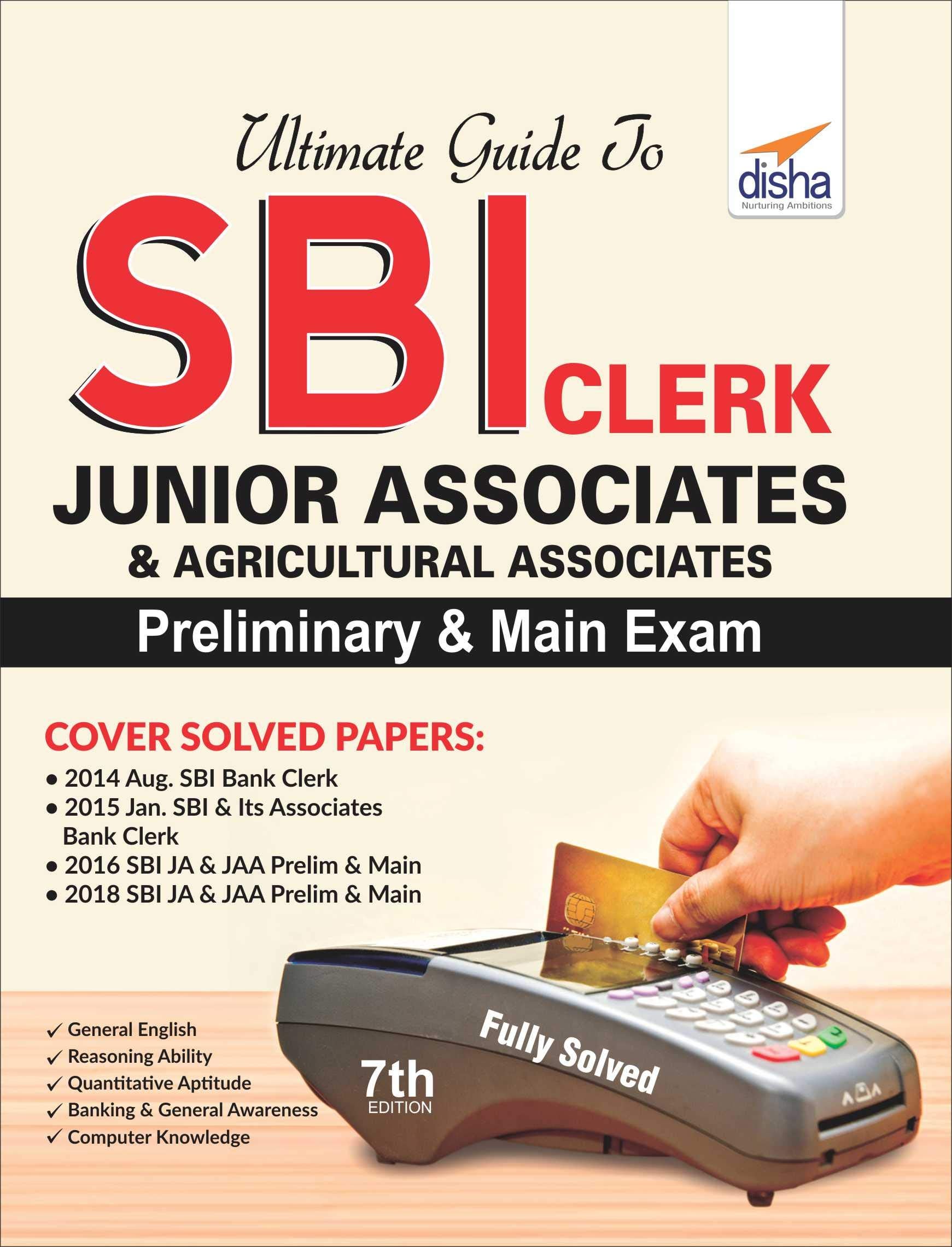 Ultimate Guide To Sbi Clerk Junior Associates/ Agricultural Associates Preliminary & Main Exam