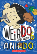 WeirDo #06: Crazy Weird!