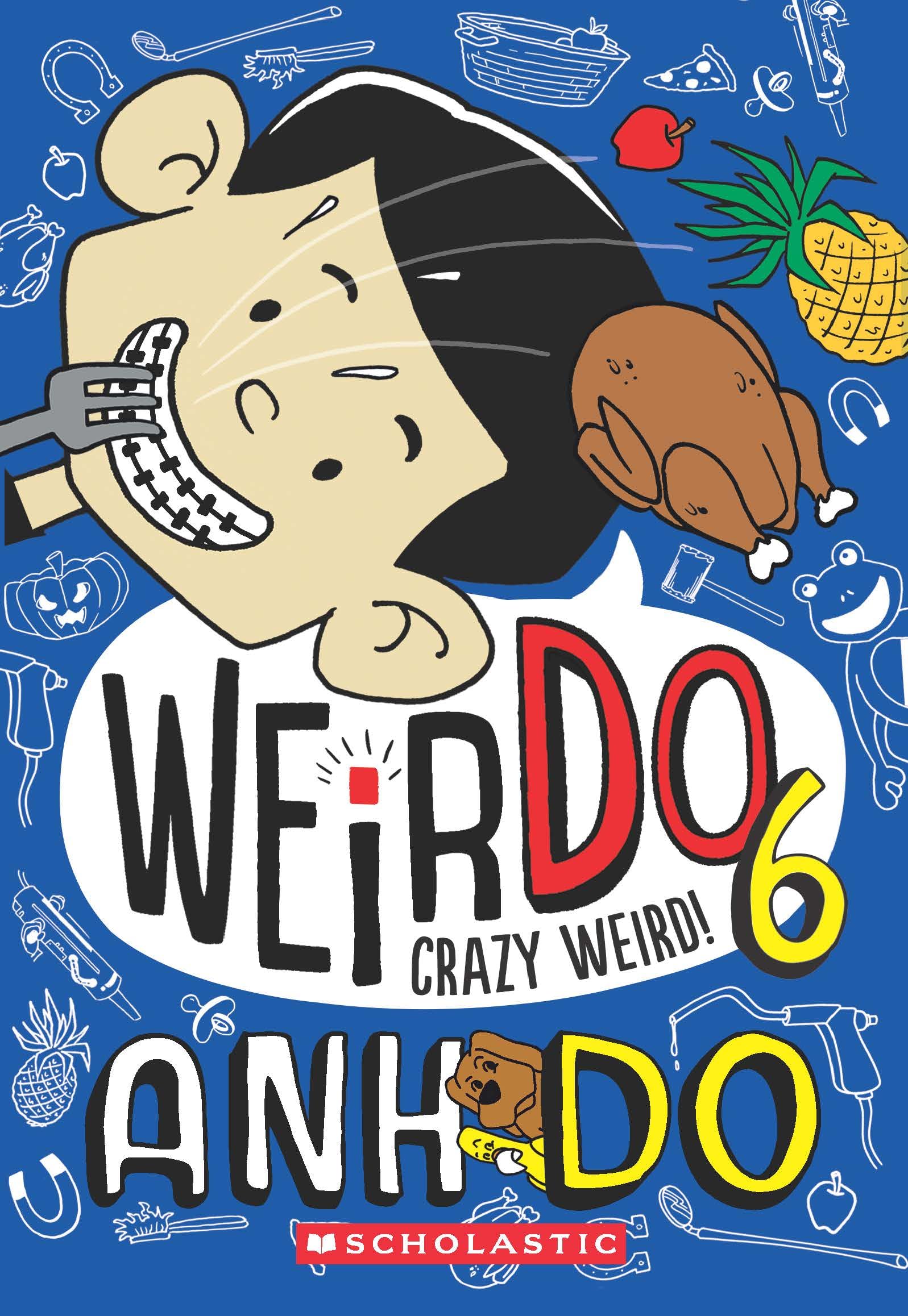 WeirDo #06: Crazy Weird!