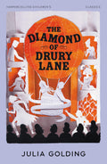 The Diamond of Drury Lane: A Waterstones Childrens Book Prize Winning Historical Fiction Mystery (HarperCollins Childrens Clas