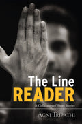 The Line Reader:A Collection of Short Stories