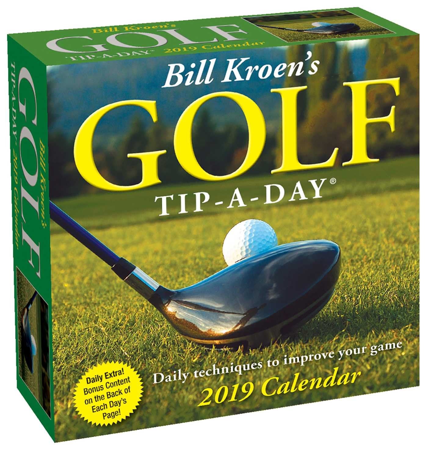 Bill KroenS Golf TipADay 2019 DayToDay Calendar