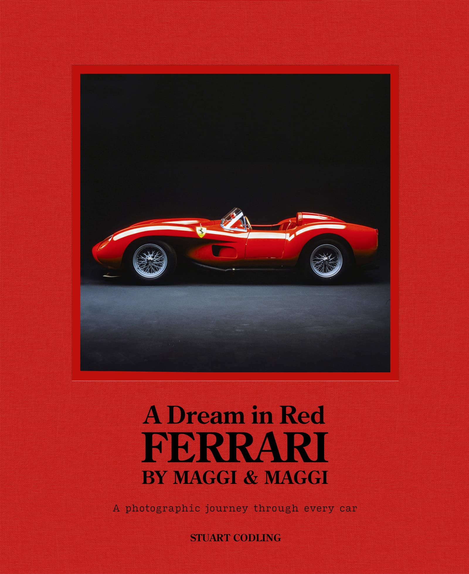 Dream in Red  Ferrari by Maggi & Maggi: A photographic journey through the finest cars ever made