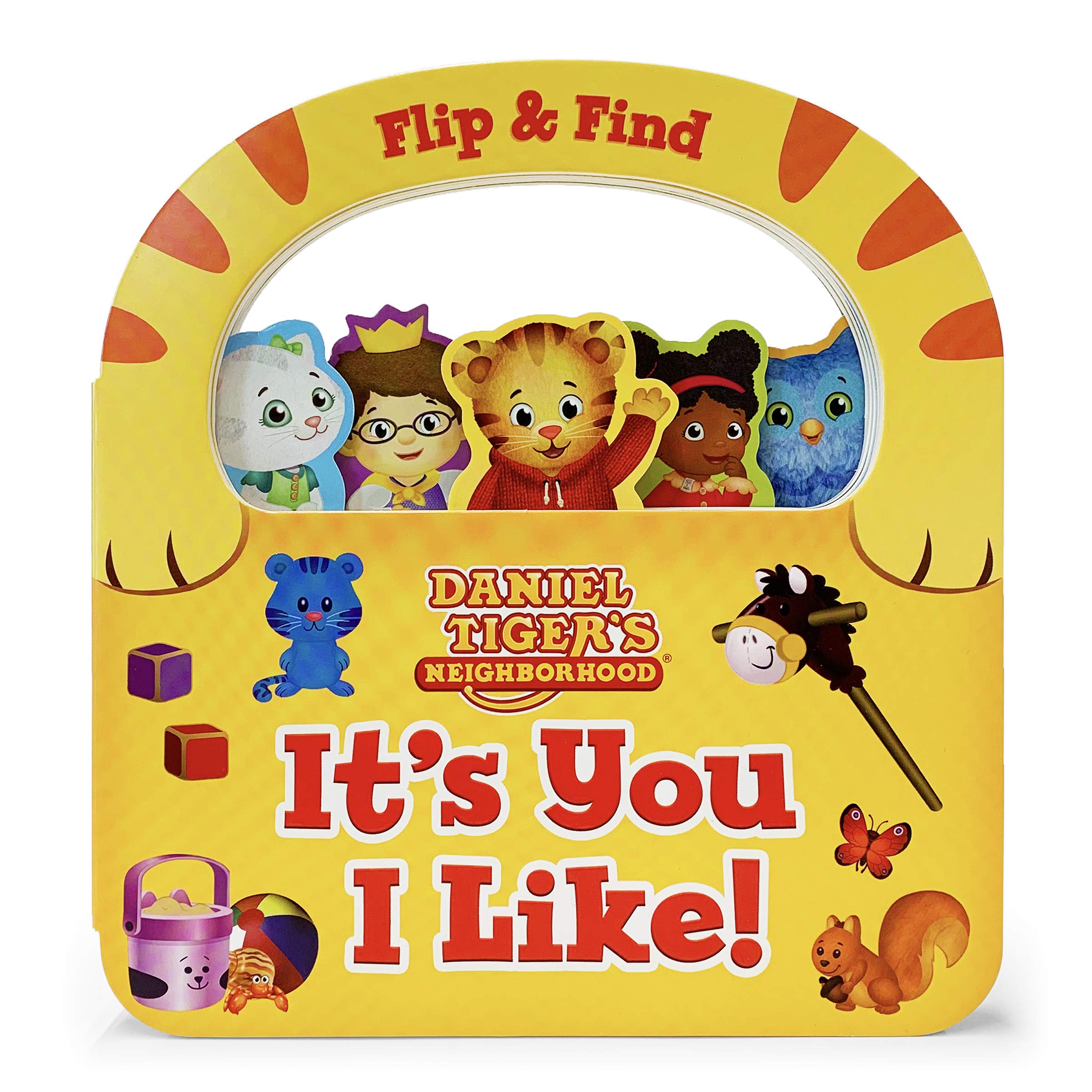 Its You I Like! Flip & Find (Daniel Tigers Neighborhood)