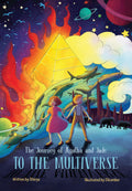 The Journey of Agatha and Jade to the Multiverse