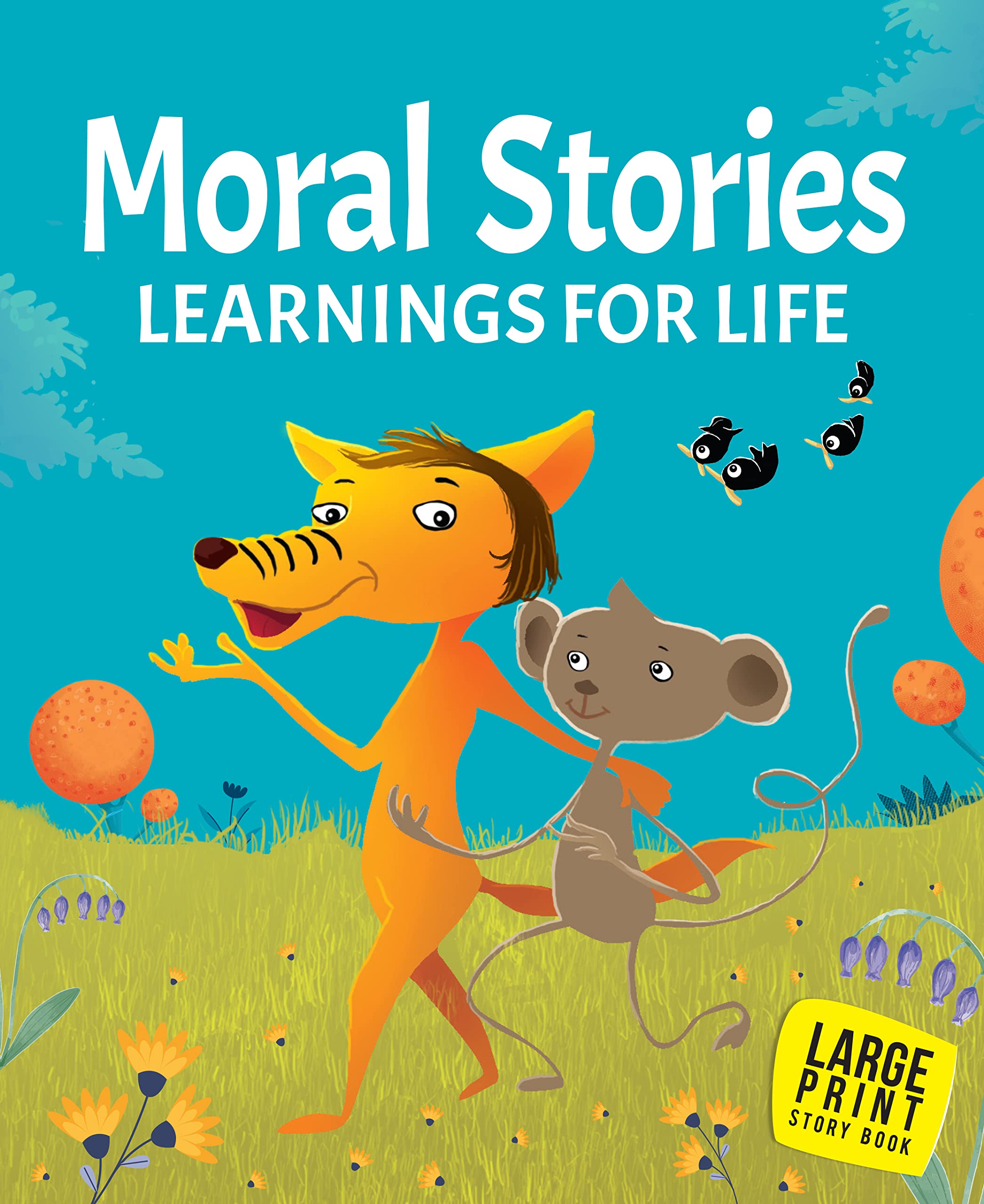 Moral Stories for Children: Kids Guide to Learning for Life | Timeless Tales Teach Values of Honesty & Kindness | Classic Stor