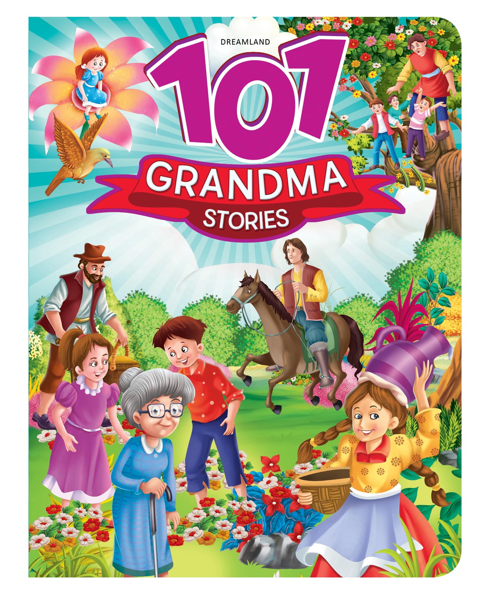 101 Grandma Stories For Kids Age 712 | Fun & Moral Tales With Kings, Fairies, Animals & More | Engaging Short Stories For Readi
